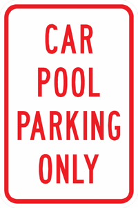 PS-7-Car Pool Parking Only Sign - Municipal Supply & Sign Co.