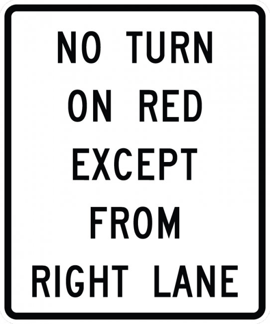 R10-11c-No Turn on Red Except From RightLane Sign - Municipal Supply & Sign Co.
