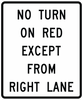 R10-11c-No Turn on Red Except From RightLane Sign - Municipal Supply & Sign Co.