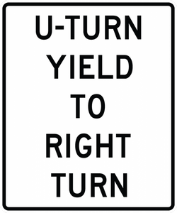 R10-16-U-Turn Yield to Right Turn Sign - Municipal Supply & Sign Co.