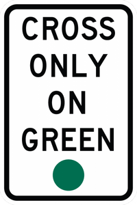 R10-1-Cross Only On Green Sign - Municipal Supply & Sign Co.