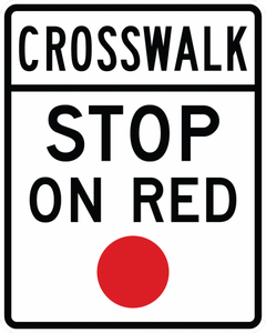 R10-23-Crosswalk, Stop on Red Sign - Municipal Supply & Sign Co.