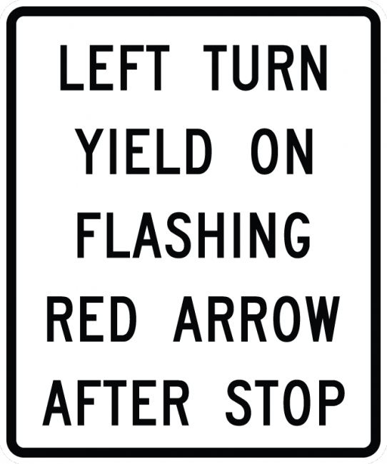 R10-27-Left Turn Yield on Flashing RedArrow After Stop - Municipal Supply & Sign Co.