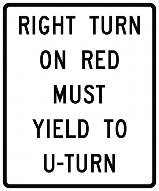 R10-30-RightTurn on Red MustYield to U-Turn Sign - Municipal Supply & Sign Co.