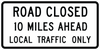R11-3a-Road Closed- XX Miles Ahead - Local Traffic Only Sign - Municipal Supply & Sign Co.
