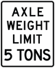 R12-2-Axle Weight Limit XX Tons Sign - Municipal Supply & Sign Co.