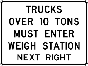 R13-1-Trucks Over XX Tons Must Enter Weight Station Next Right Sign - Municipal Supply & Sign Co.