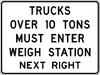 R13-1-Trucks Over XX Tons Must Enter Weight Station Next Right Sign - Municipal Supply & Sign Co.