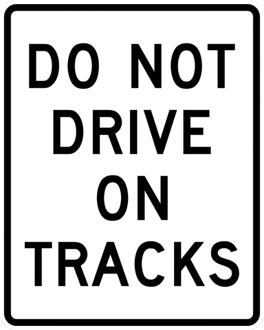 R15-6a-Do Not Drive On Tracks - Municipal Supply & Sign Co.