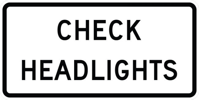 R16-9-Turn On, Check Headlights Sign - Municipal Supply & Sign Co.