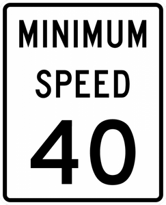 R2-4P-Minimum Speed Limit Sign (plaque) - Municipal Supply & Sign Co.