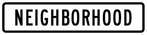 R2-5bP-Neighborhood Sign (plaque) - Municipal Supply & Sign Co.