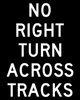 R3-1a-No Right Turn Across Tracks - Municipal Supply & Sign Co.