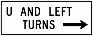R3-25a-U and Left Turns with arrow Sign - Municipal Supply & Sign Co.