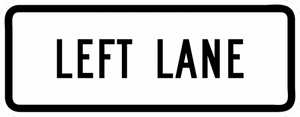 R3-5bP-Left Lane Sign (plaque) - Municipal Supply & Sign Co.