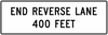 R3-9g-End Reverse Lane XX Feet Sign - Municipal Supply & Sign Co.