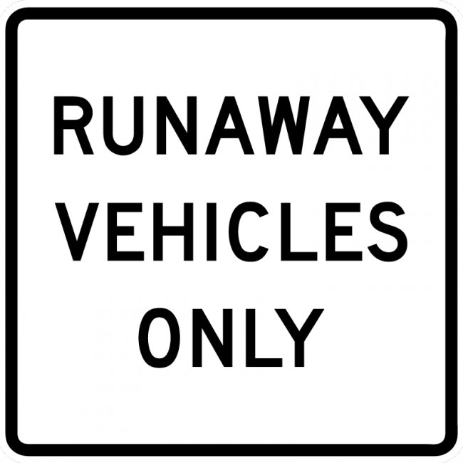 R4-10-Runaway Vehicles Only Sign - Municipal Supply & Sign Co.