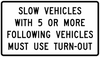 R4-12-Slow Vehicles with XX or More Following Vehicles Must Use Turn-Out Sign - Municipal Supply & Sign Co.