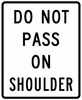 R4-18-Do Not Pass on Shoulder Sign - Municipal Supply & Sign Co.