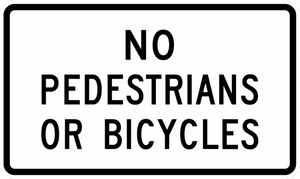 R5-10b-No Pedestrians or Bicycles Sign - Municipal Supply & Sign Co.