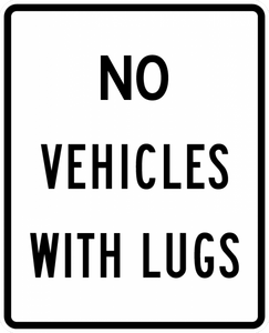R5-5-No Vehicles with Lugs Sign - Municipal Supply & Sign Co.