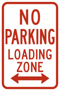 R7-6-No Parking Loading Zone Sign - Municipal Supply & Sign Co.