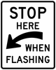 R8-10-Stop Here When Flashing - Municipal Supply & Sign Co.