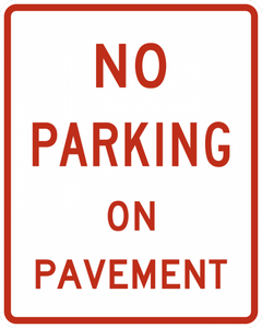 R8-1-No Parking on Pavement Sign - Municipal Supply & Sign Co.