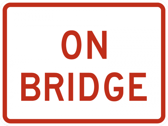 R8-3dP-On Bridge Sign (plaque) - Municipal Supply & Sign Co.