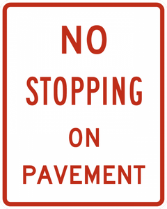 R8-5-No Stopping on Pavement Sign - Municipal Supply & Sign Co.