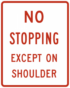 R8-6-No Stopping Except on Shoulder Sign - Municipal Supply & Sign Co.