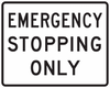 R8-7-Emergency Stopping Only Sign - Municipal Supply & Sign Co.