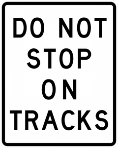R8-8-Do Not Stop on Tracks - Municipal Supply & Sign Co.