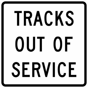 R8-9-Tracks Out of Service - Municipal Supply & Sign Co.