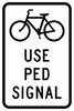 R9-5-Use Ped Signal Sign - Municipal Supply & Sign Co.