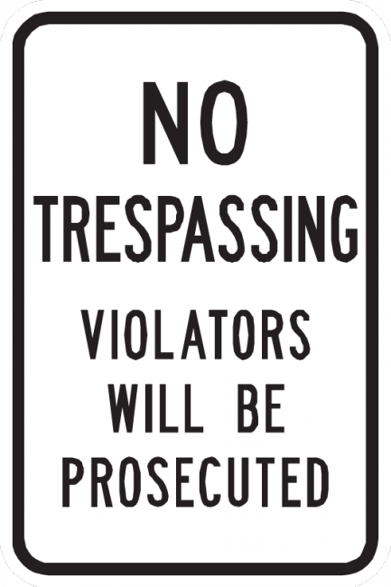 No Trespassing Violators Will Be Prosecuted Sign - Municipal Supply & Sign Co.