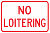No Loitering Sign - Municipal Supply & Sign Co.