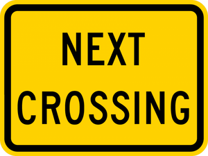 W10-14P-Next Crossing Sign - Municipal Supply & Sign Co.