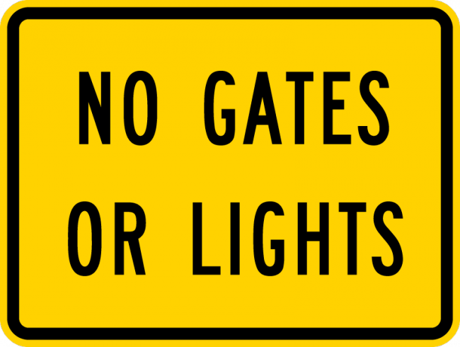 W10-13P-No Gates or Lights Sign (plaque) - Municipal Supply & Sign Co.