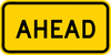 W16-9P-Ahead Sign (plaque) - Municipal Supply & Sign Co.