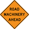 CW21-3-Road Machinery Ahead - Municipal Supply & Sign Co.