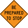 CW3-4-Be Prepared to Stop - Municipal Supply & Sign Co.