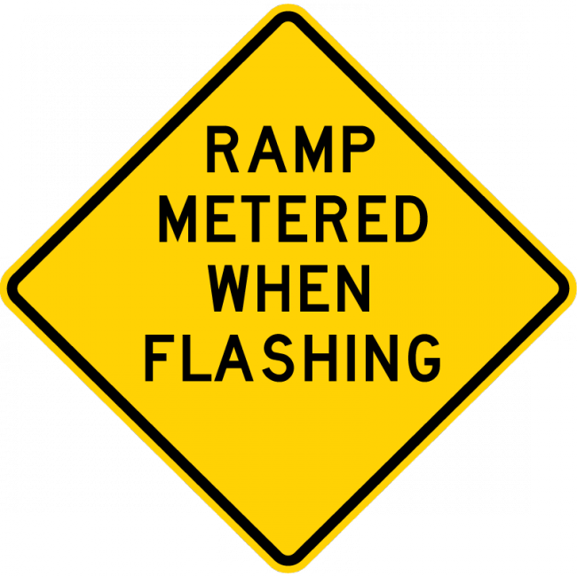 W3-8-Ramp MeteredWhen Flashing Sign - Municipal Supply & Sign Co.