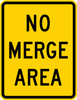 W4-5P-No Merge Area Sign (plaque) - Municipal Supply & Sign Co.