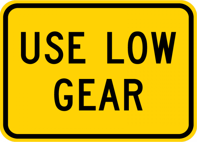 W7-2P-Use Low Gear Sign (plaque) - Municipal Supply & Sign Co.