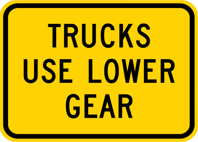 W7-2bP-Trucks Use Lower Gear Sign(plaque) - Municipal Supply & Sign Co.