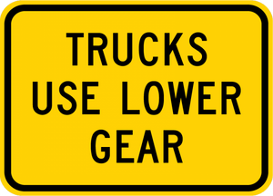 W7-2bP-Trucks Use Lower Gear Sign(plaque) - Municipal Supply & Sign Co.