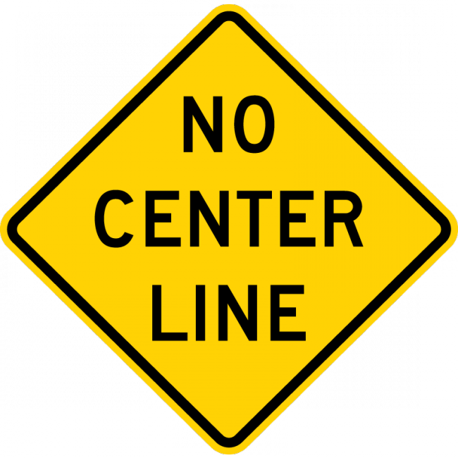 W8-12-No Center Line Sign - Municipal Supply & Sign Co.