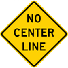 W8-12-No Center Line Sign - Municipal Supply & Sign Co.