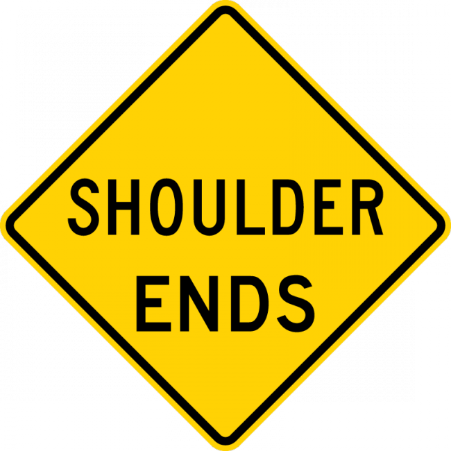W8-25-Shoulder Ends Sign - Municipal Supply & Sign Co.